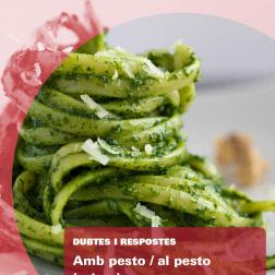 Amb pesto o al pesto?